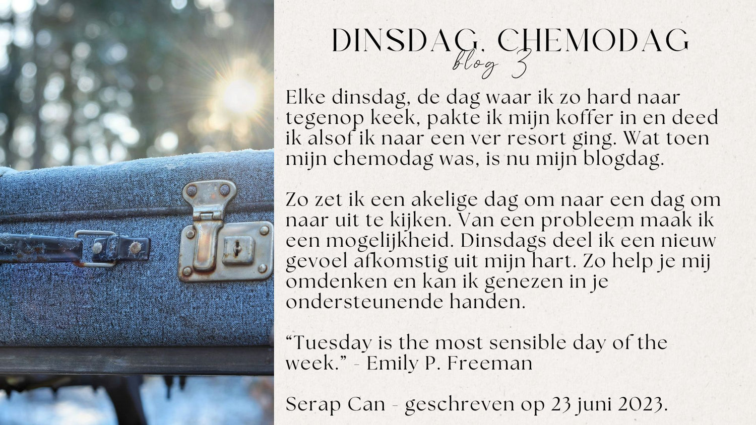 3. Dinsdag, chemodag.